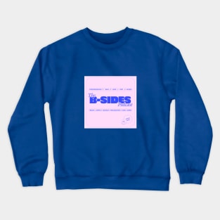 The B-Sides Logo Crewneck Sweatshirt